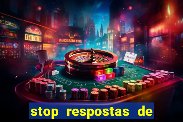 stop respostas de a a z